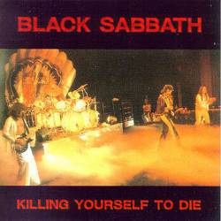 Black Sabbath : Killing Yourself to Die